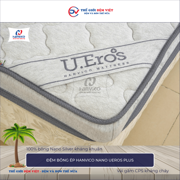 Đệm bông ép Hanvico Nano Ueros Plus 1